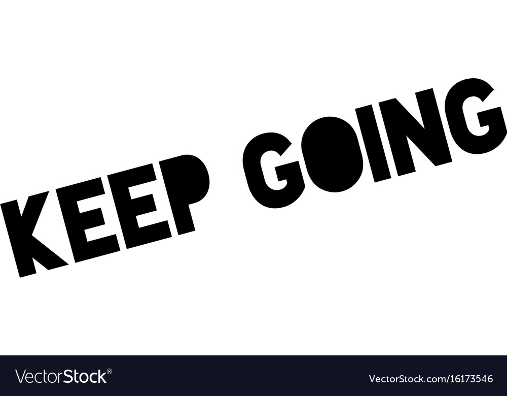 Keep going rubber stamp Royalty Free Vector Image