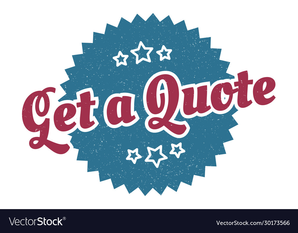 Get a quote sign round vintage retro