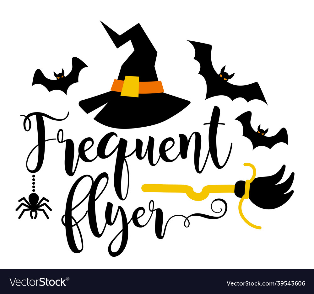 Frequent flyer slogan inscription quotes Vector Image