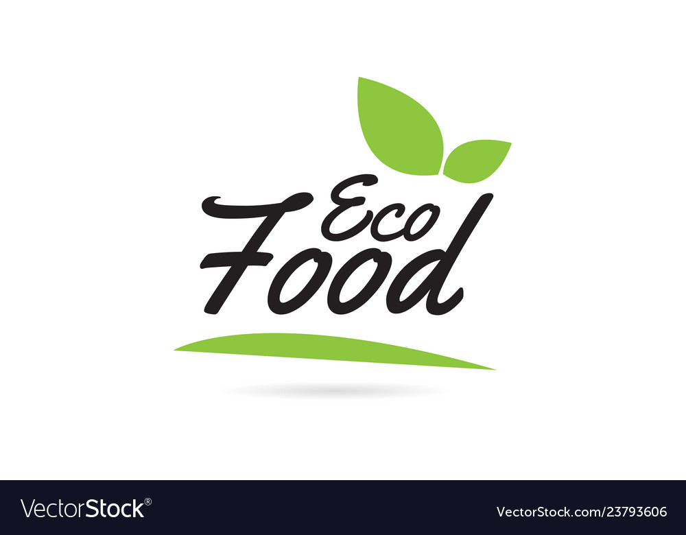 Green leaf eco food hand written word text