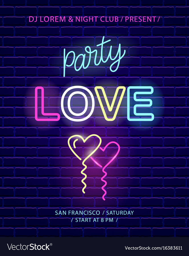 Love party neon emblem Royalty Free Vector Image