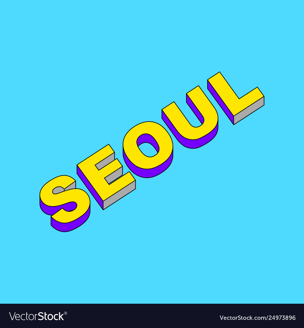 Seoul text with 3d isometric effect