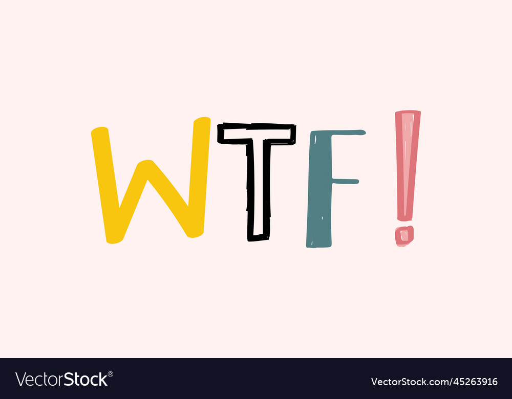 Wtf doodle typography for kids Royalty Free Vector Image