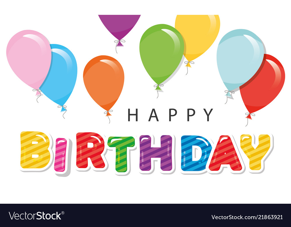 Happy birthday greeting card with balloons Vector Image