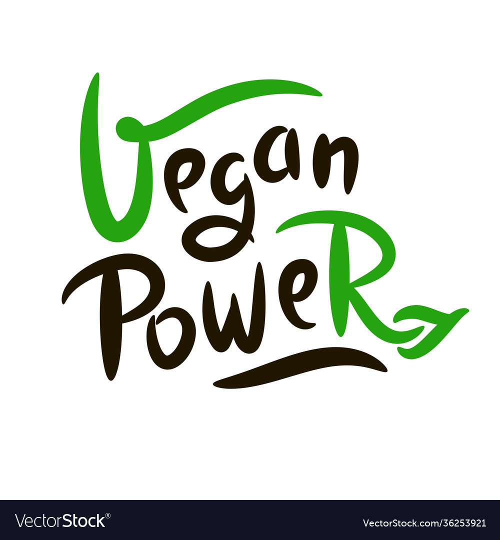 Vegan power - motivational quote hand drawn