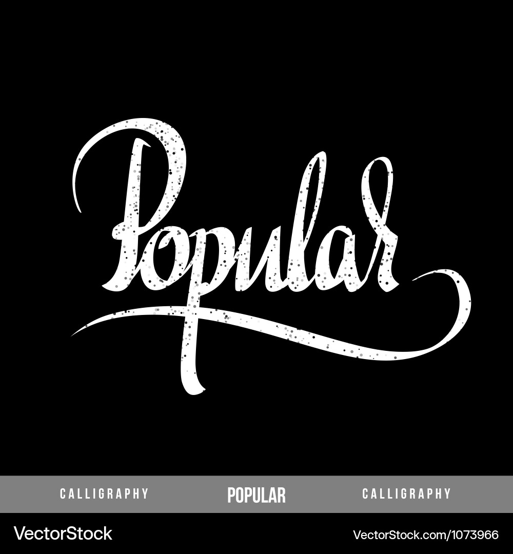 POPULAR Lettering Royalty Free Vector Image - VectorStock