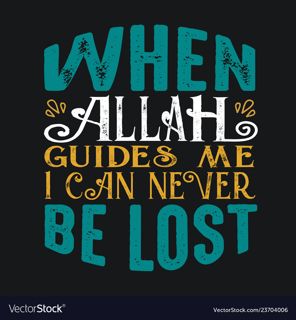 Muslim quote and saying good for print Royalty Free Vector