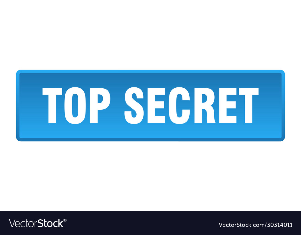 Top secret button square blue push