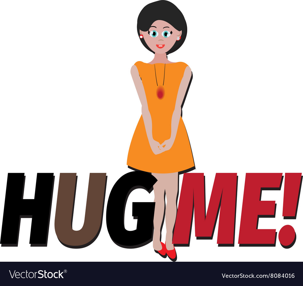 Typography Hug Me For Banner Print Sticker Vector Image
