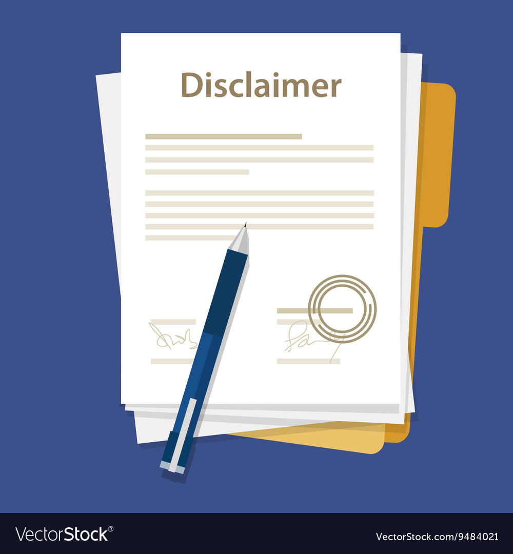 Disclaimer document paper legal agreement signed