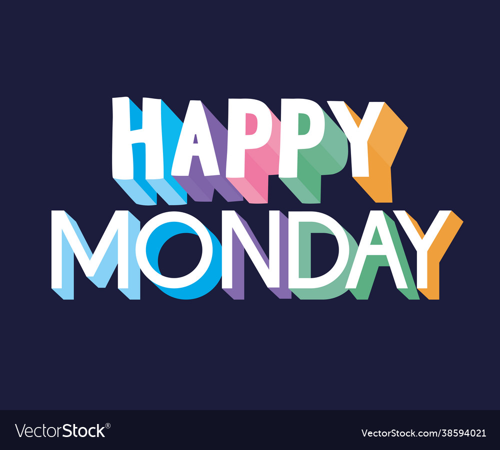 Poster happy monday Royalty Free Vector Image - VectorStock