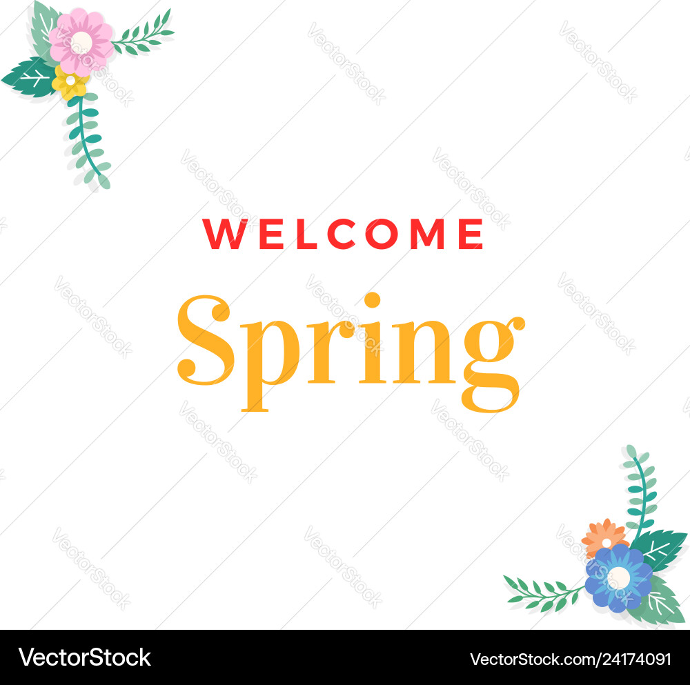 Welcome Spring Text With Frame Of Bouquet Flower Vector Image