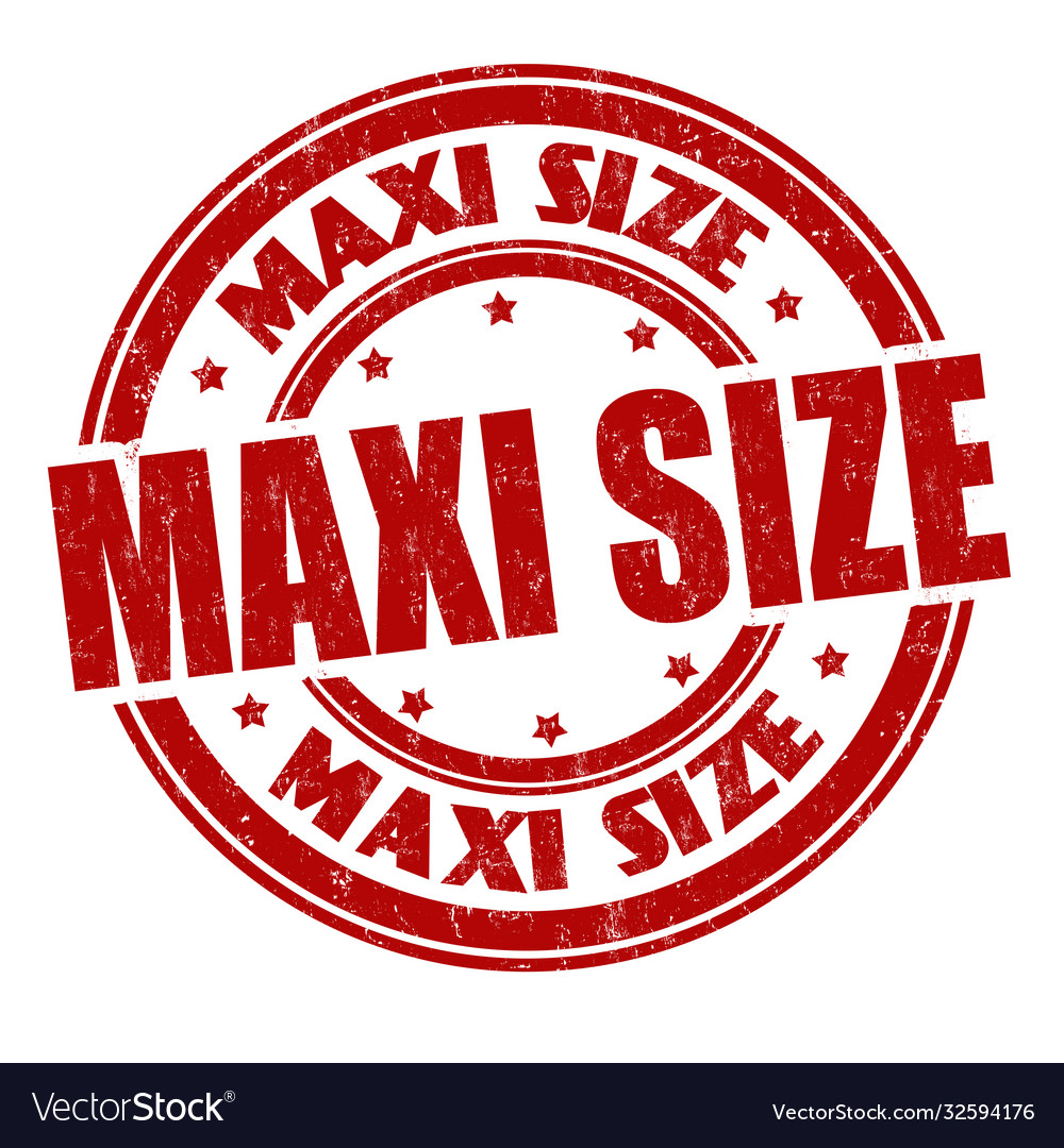 Maxi Size Sign Or Stamp Royalty Free Vector Image