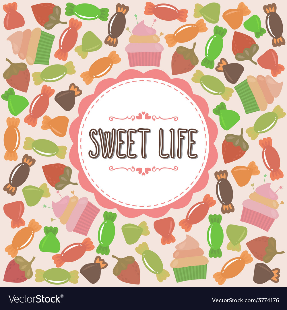 Sweet life card cute background with candies