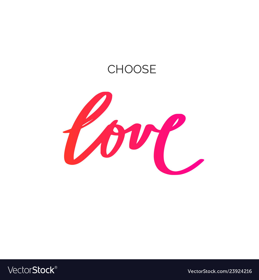 Choose love