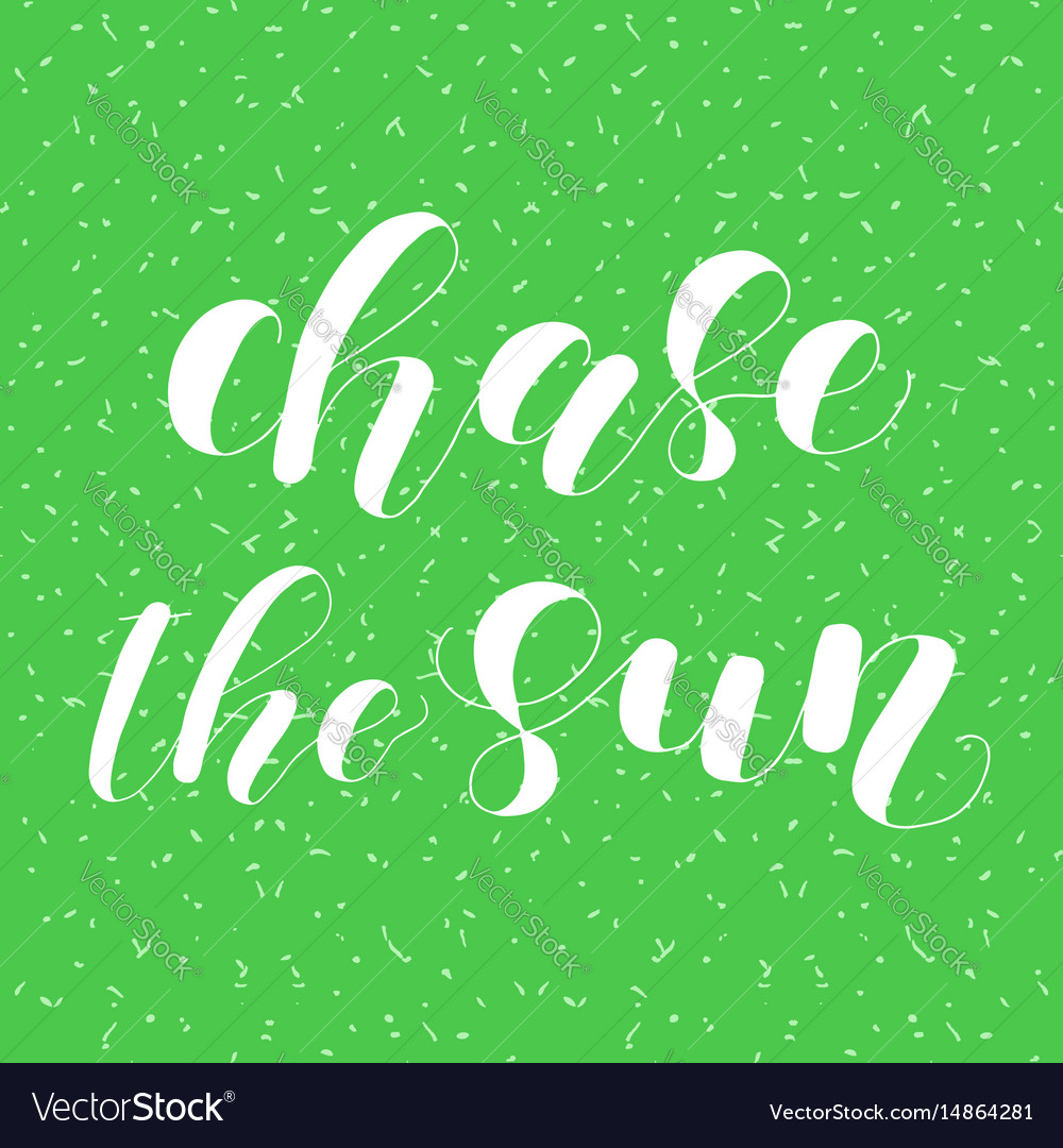 Chase sun lettering Royalty Free Vector Image - VectorStock