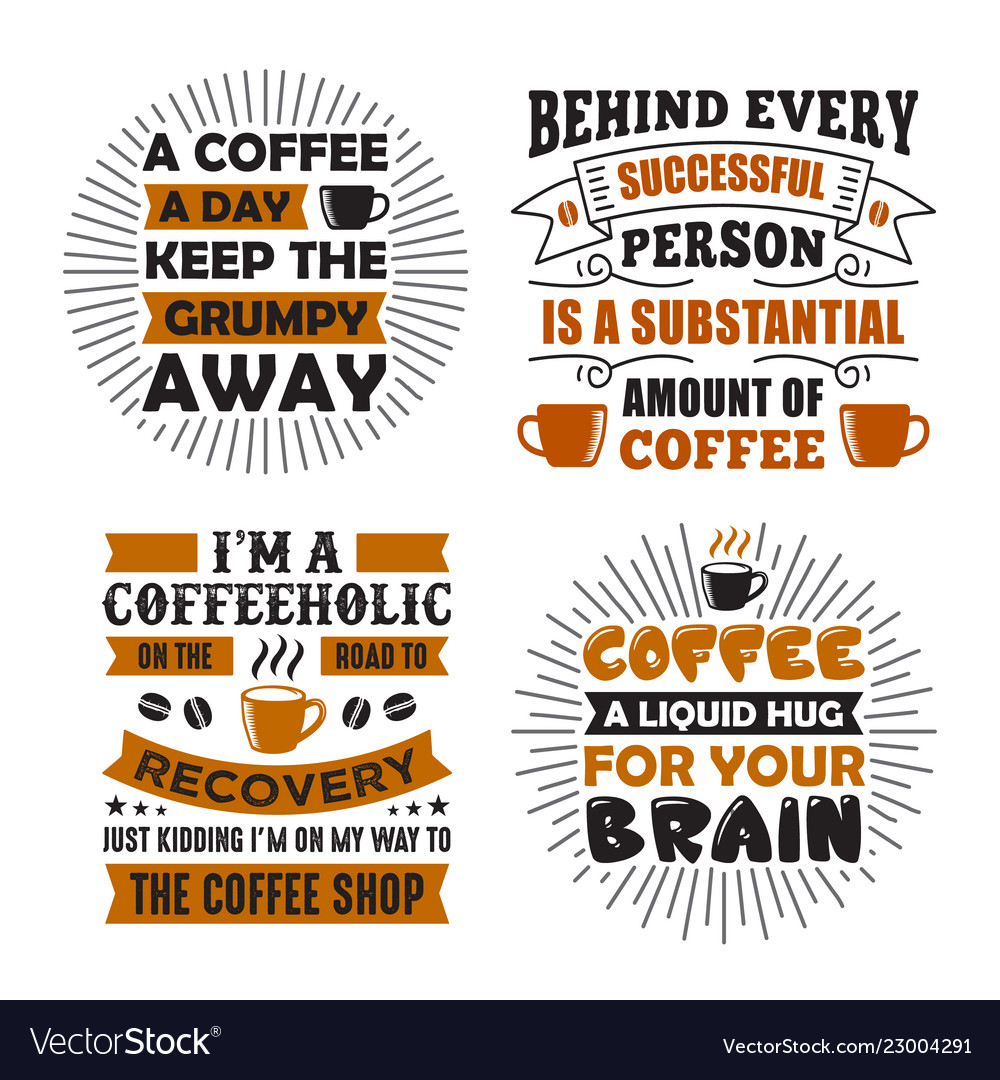 Coffee Saying Quote Set Royalty Free Vector Image