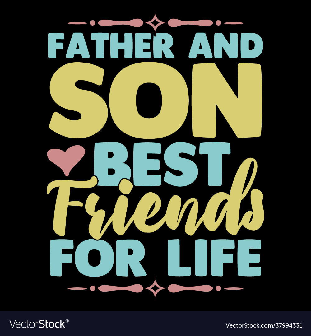 dad-best-friend-fathers-day-shirt-royalty-free-vector-image