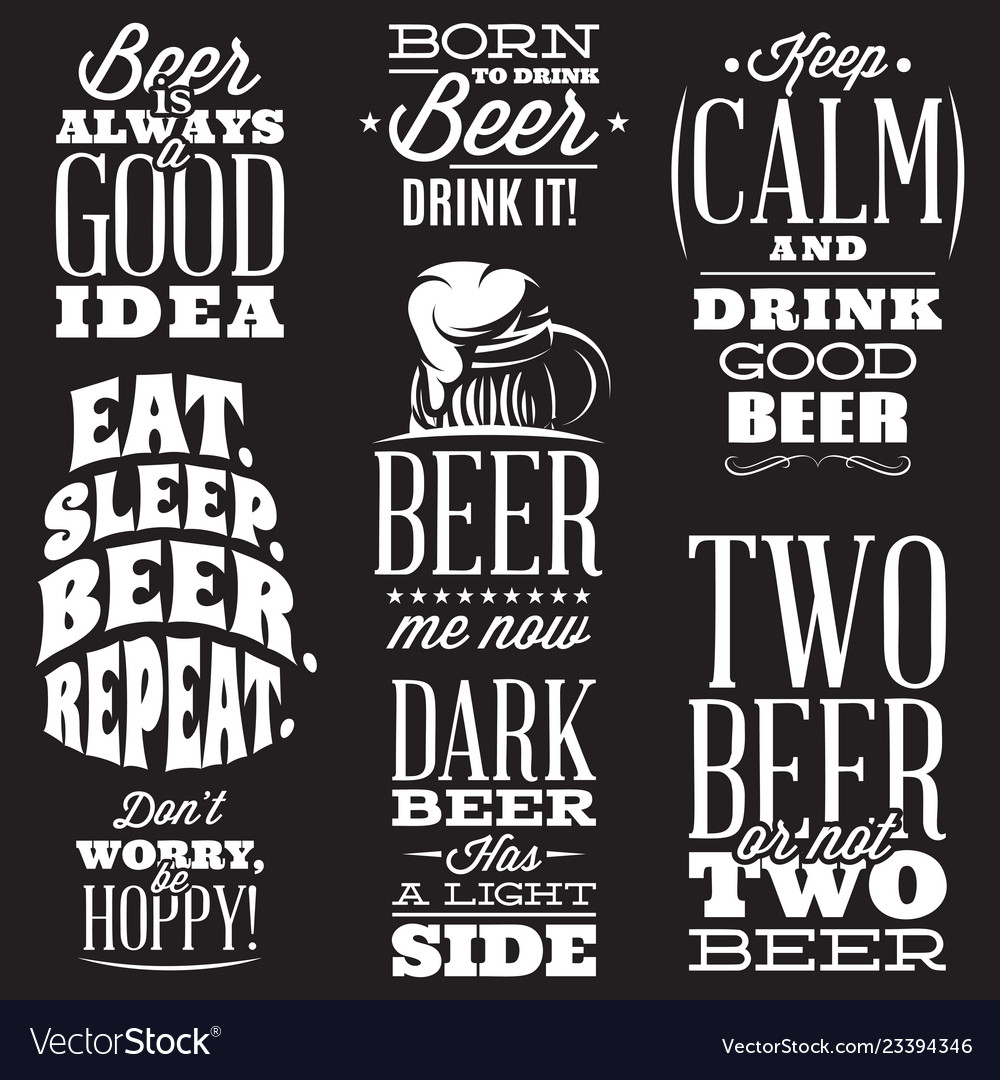 Set Of Stylized Quotes On The Topic Of Beer Vector Image