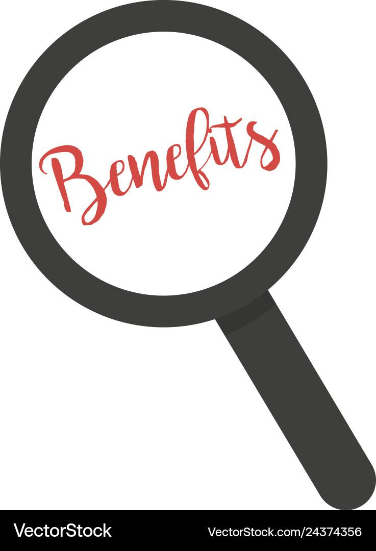 Inscription benefits under magnifying glass Vector Image