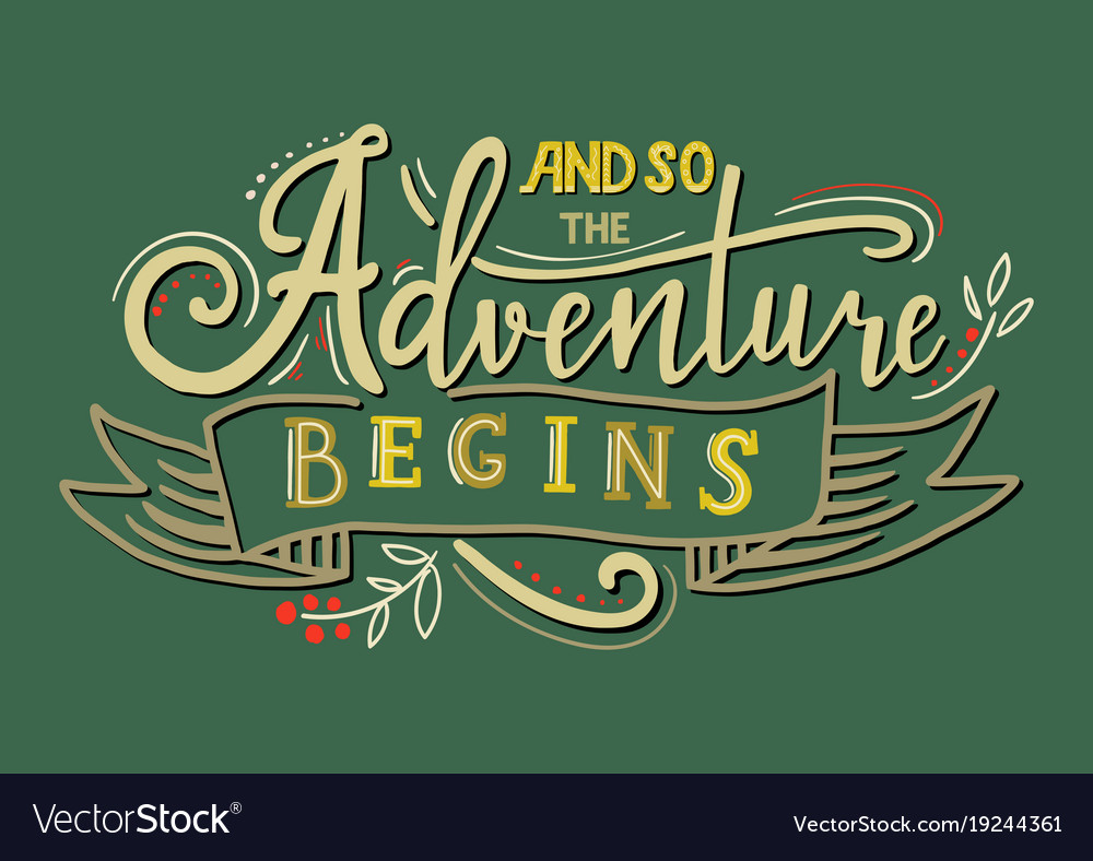 So the adventure begins hand drawn Royalty Free Vector Image