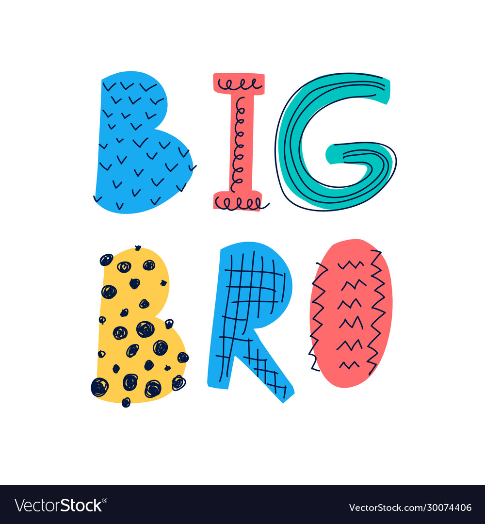 Big bro slogan