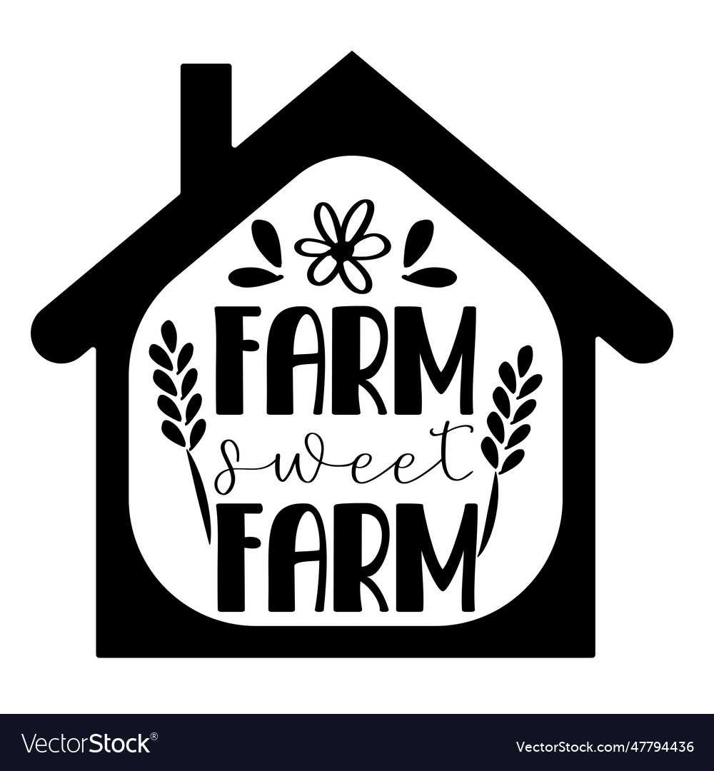 Farmhouse Lettering Hand Drawn Typography Poster Vector Image