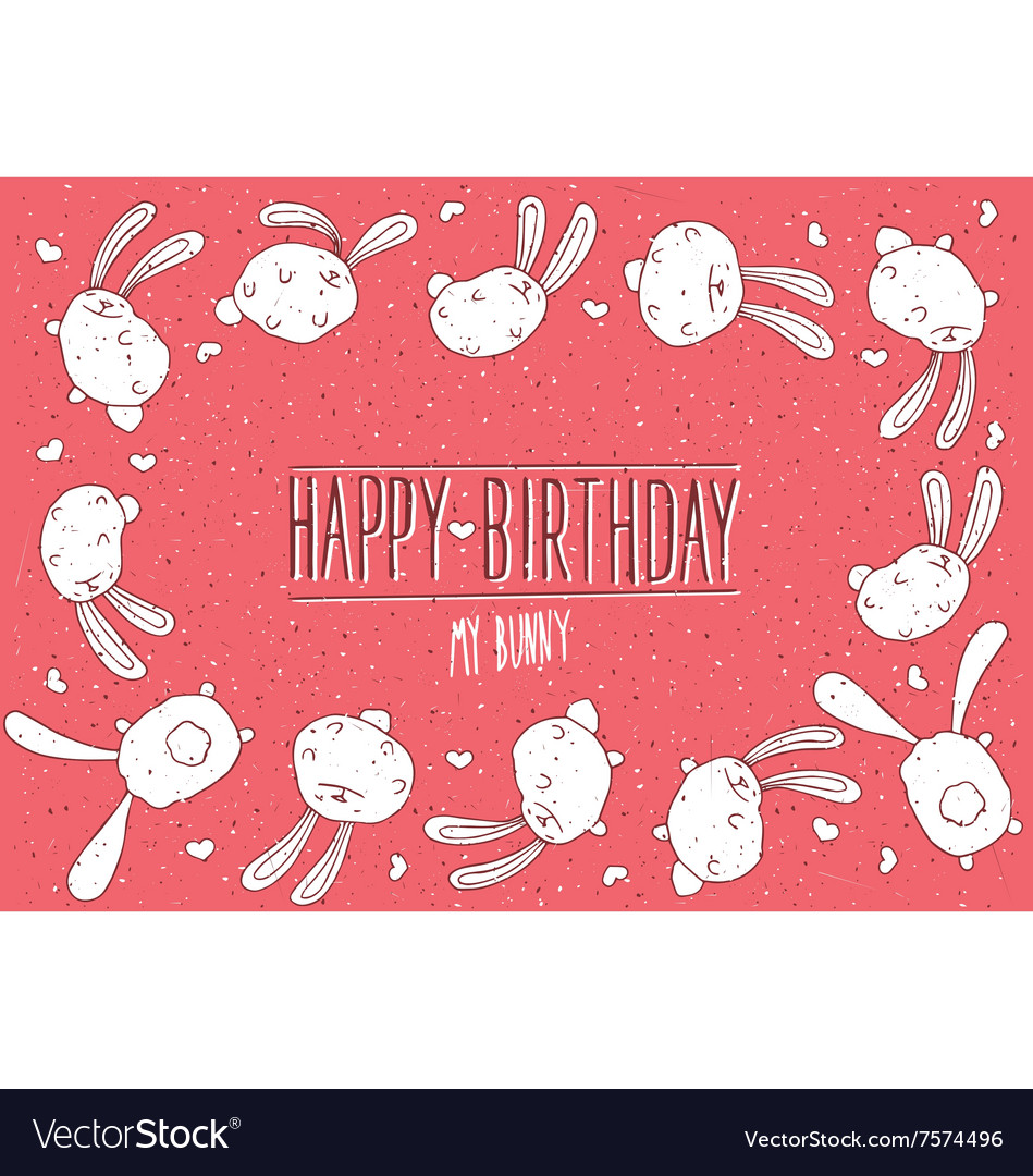 Happy birthday my bunny greeting card