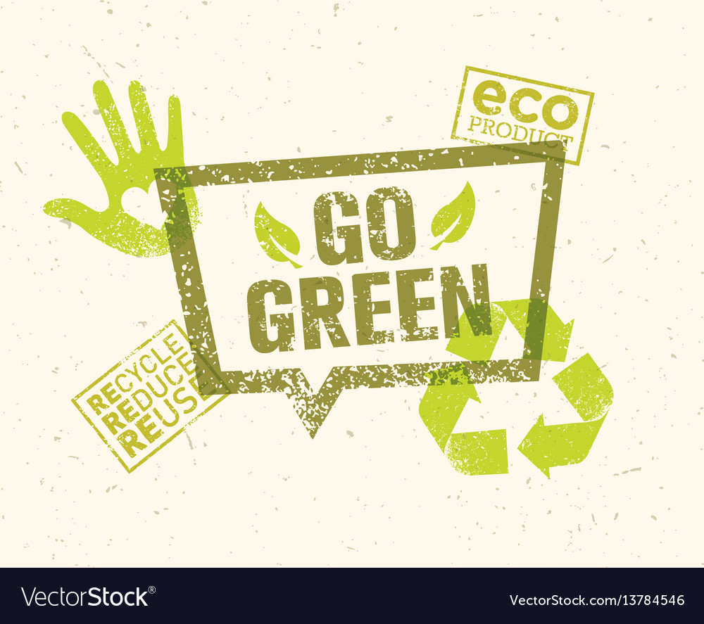 Go green recycel reuse eco poster concept