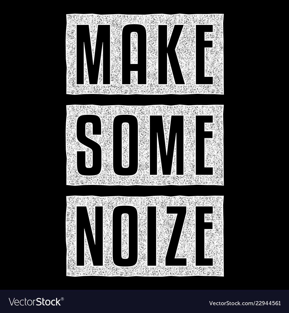 Make Some Noise Make Some Noize Sticker - Make Some Noise Make