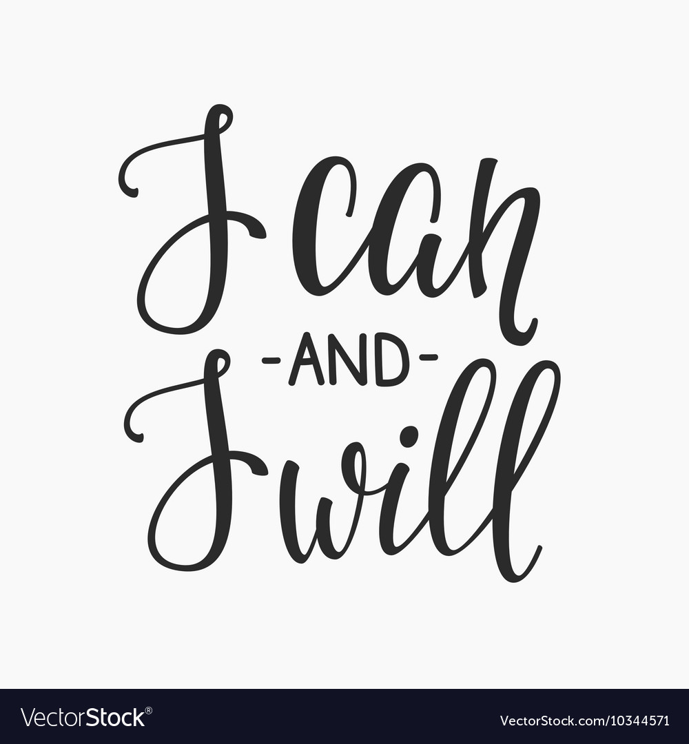 I can and I will quote typography Royalty Free Vector Image