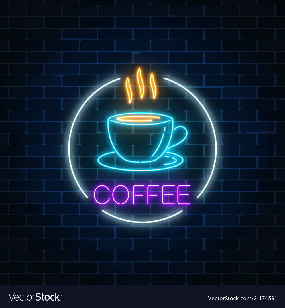 Neon glowing sign of hot coffee cup in circle