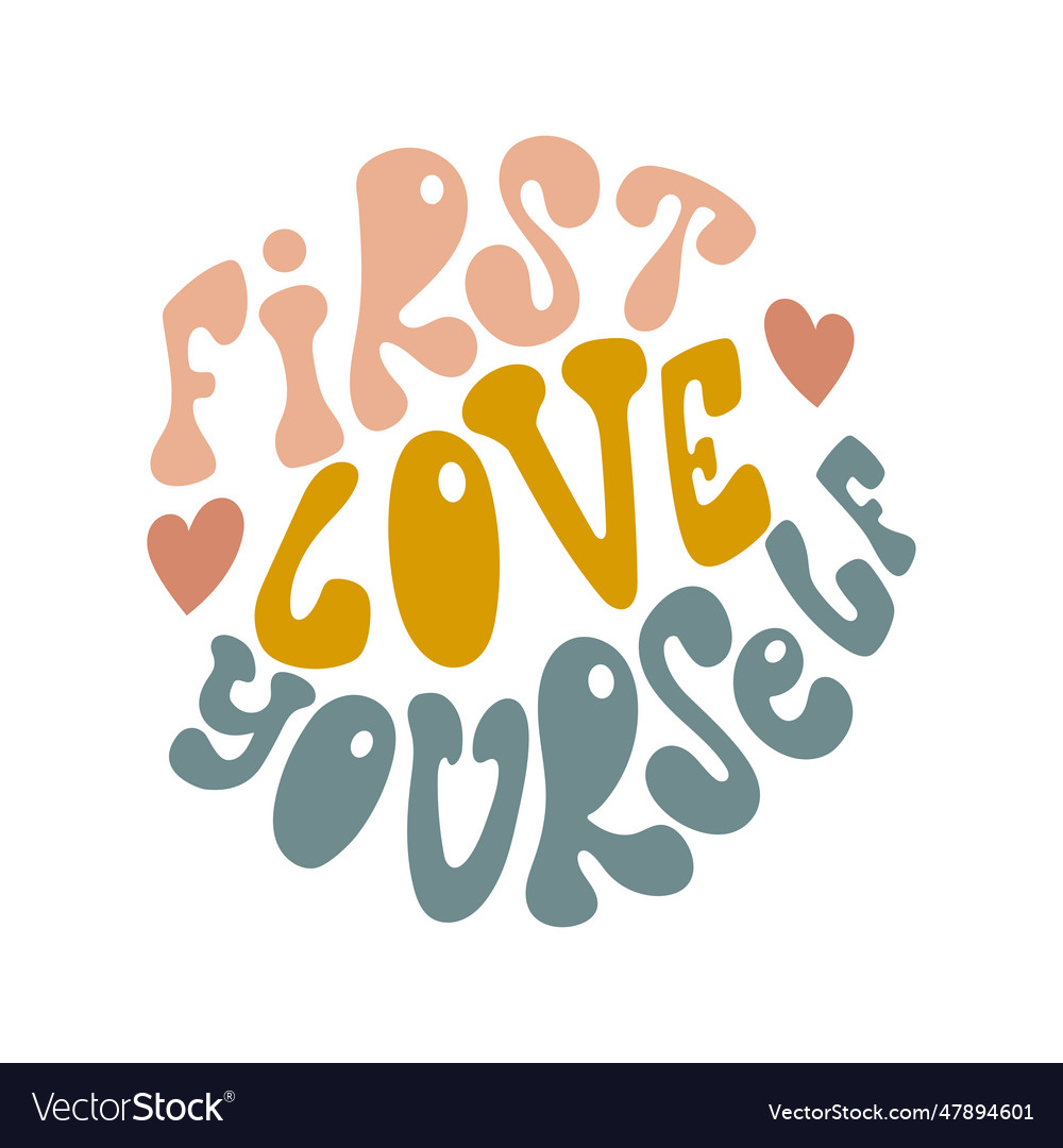 First love yourself handwritten lettering Vector Image