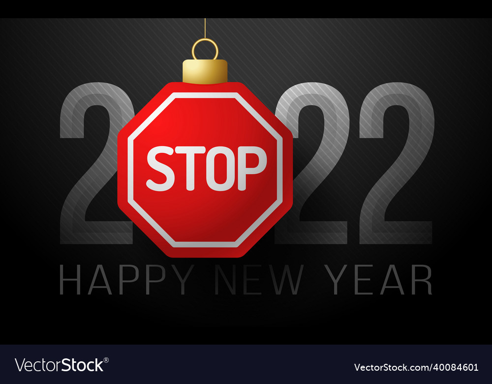 Stop 2022 happy new year road sign greeting card