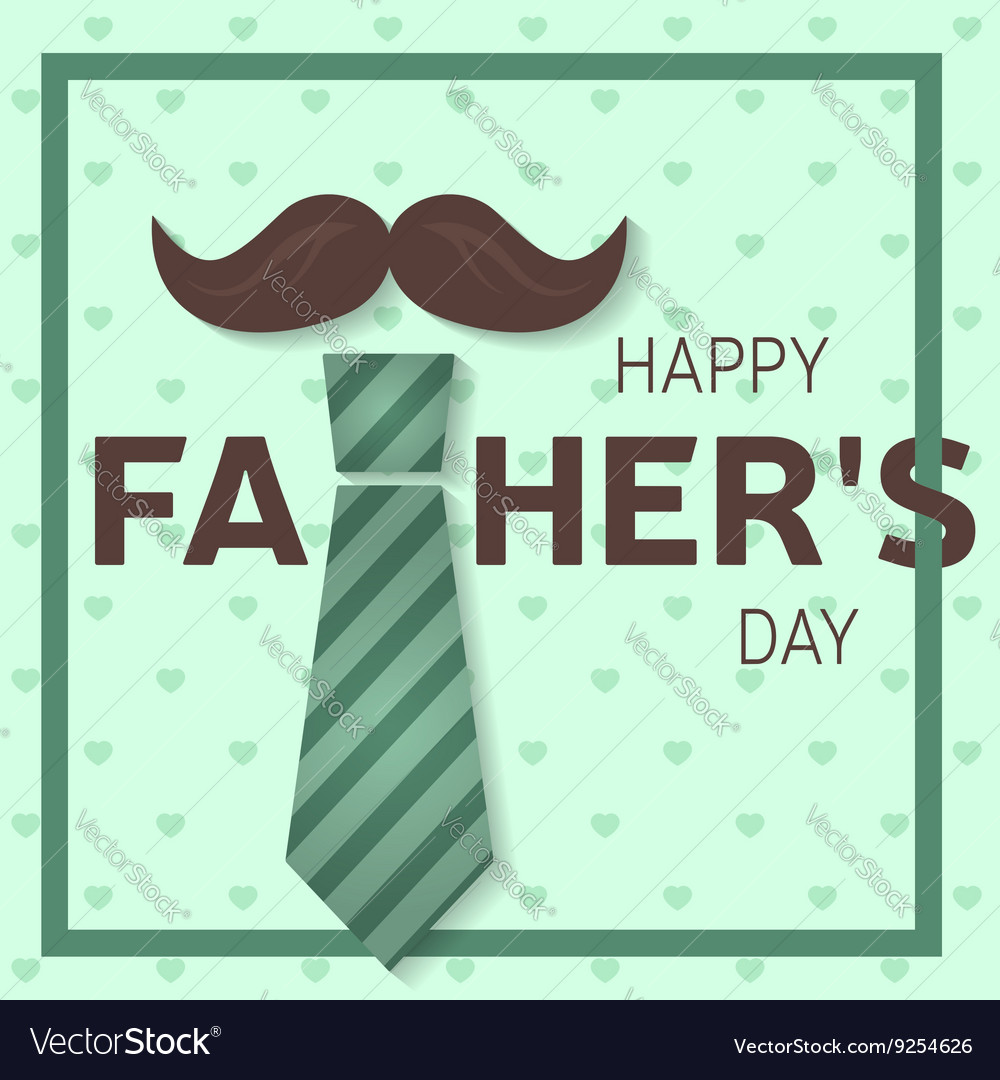 Happy fathers day greeting card Royalty Free Vector Image