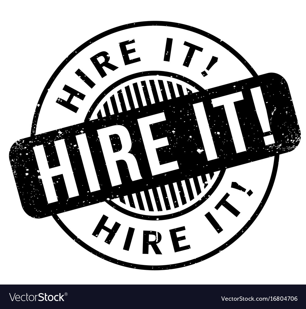 Hire it rubber stamp