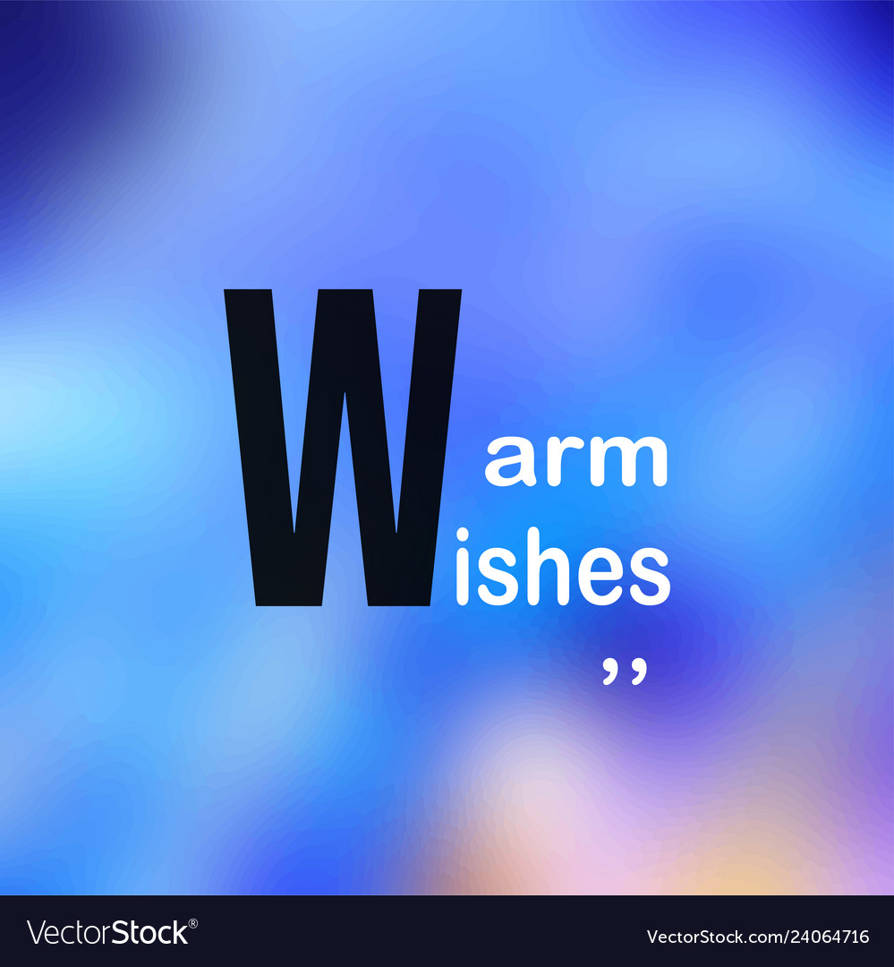 Warm wishes life quote with modern background