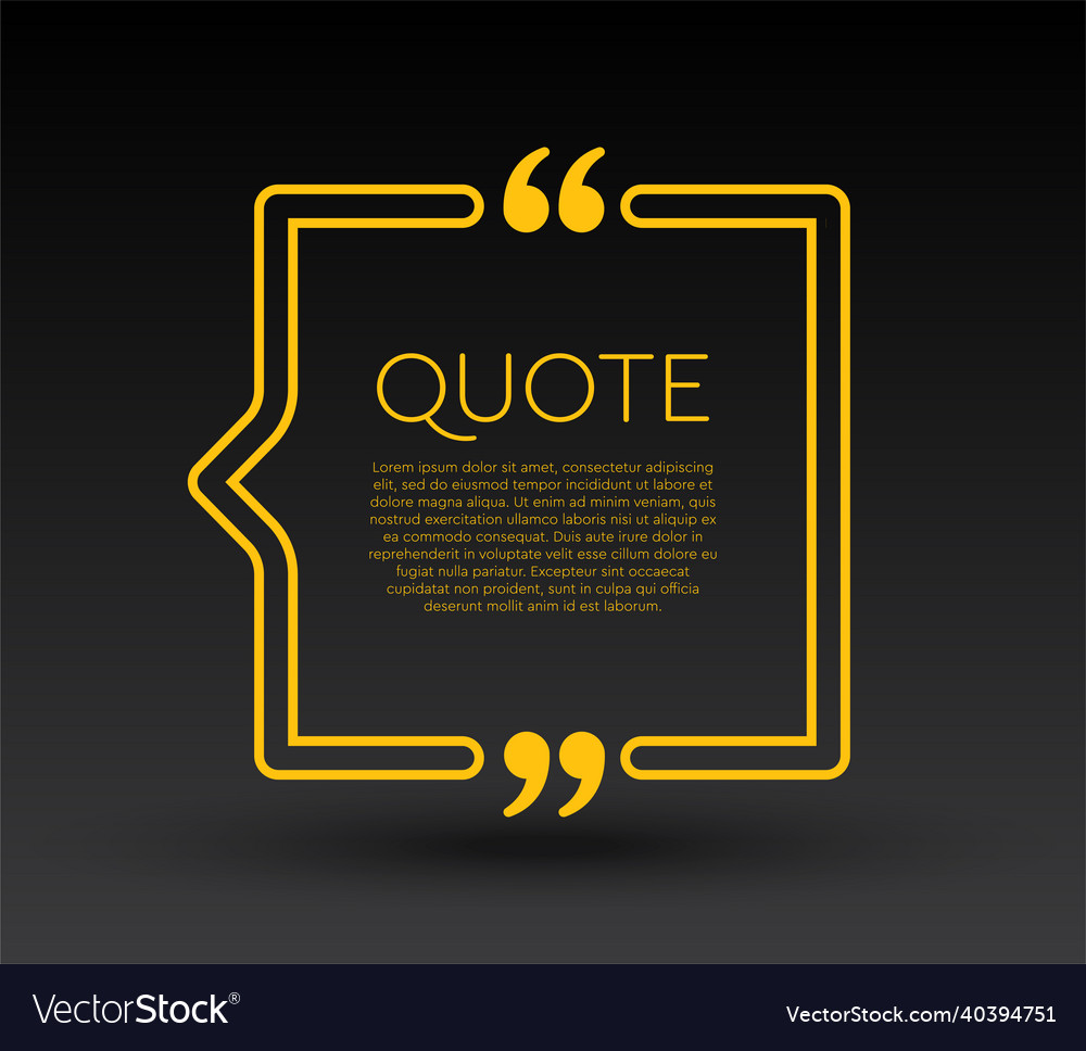 Quote speech bubble text in brackets frame vector image Quote speech bubble text in brackets frame
