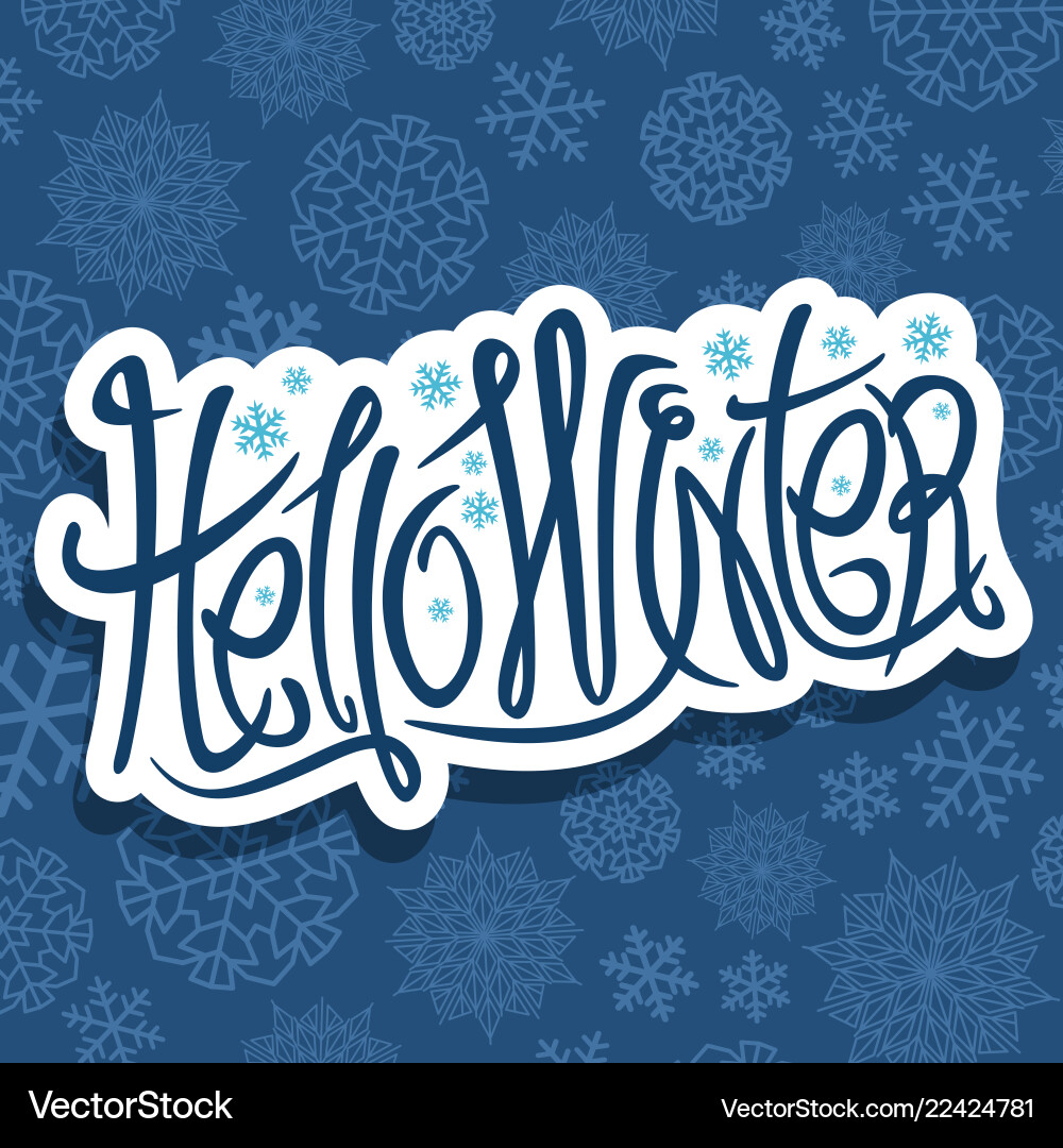 Decorative lettering hello winter Royalty Free Vector Image