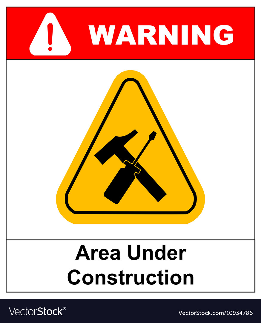 Sign area under construction Royalty Free Vector Image