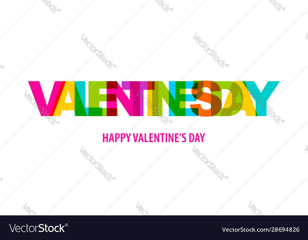 Valentine day quote rainbow text in bright color Vector Image