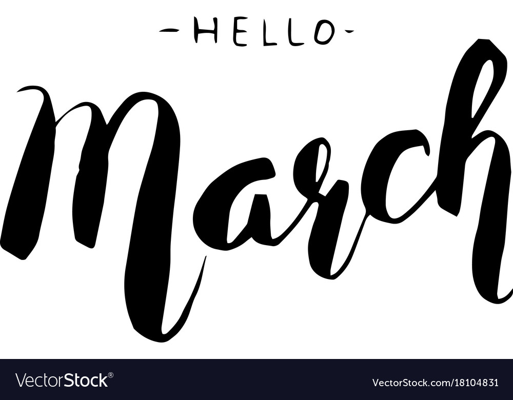 Hello march handwritten lettering