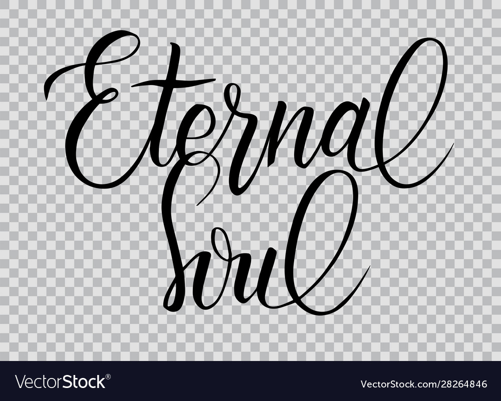 Elegant modern brush calligraphy eternal soul