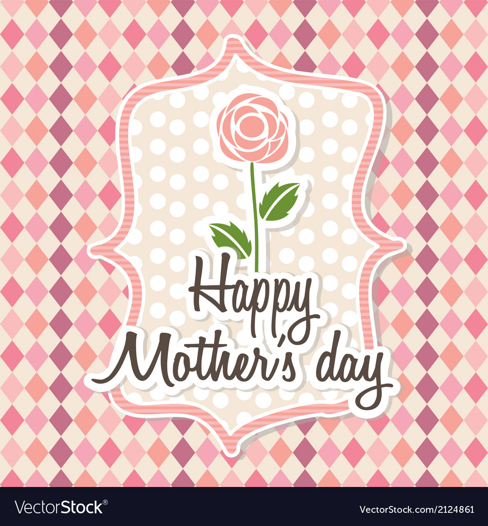 Happy mothers day card with roses Royalty Free Vector Image