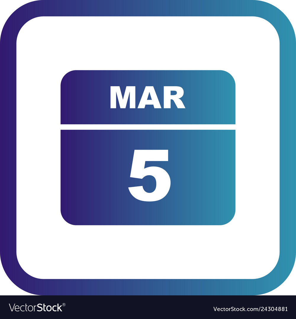 March 5th date on a single day calendar Royalty Free Vector