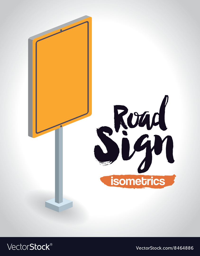 Isometrics road sign design