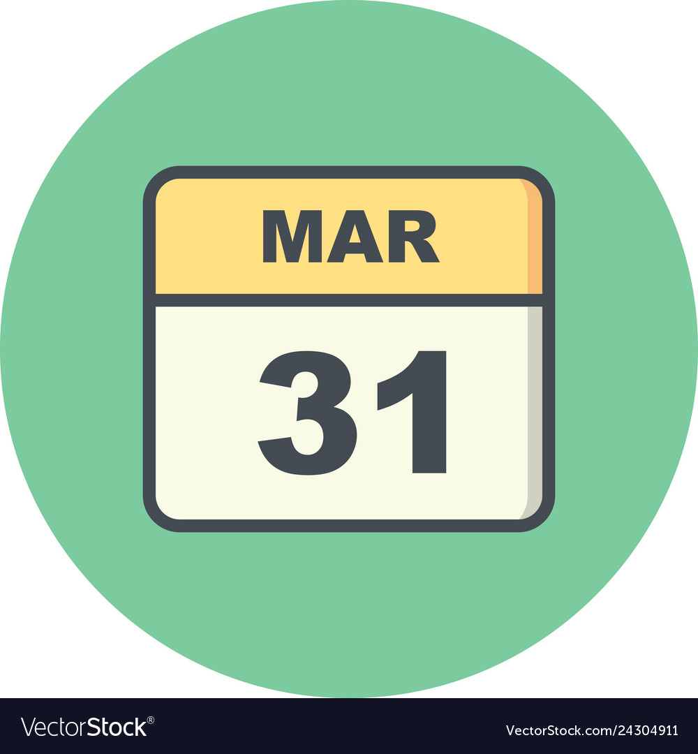 March 31st date on a single day calendar