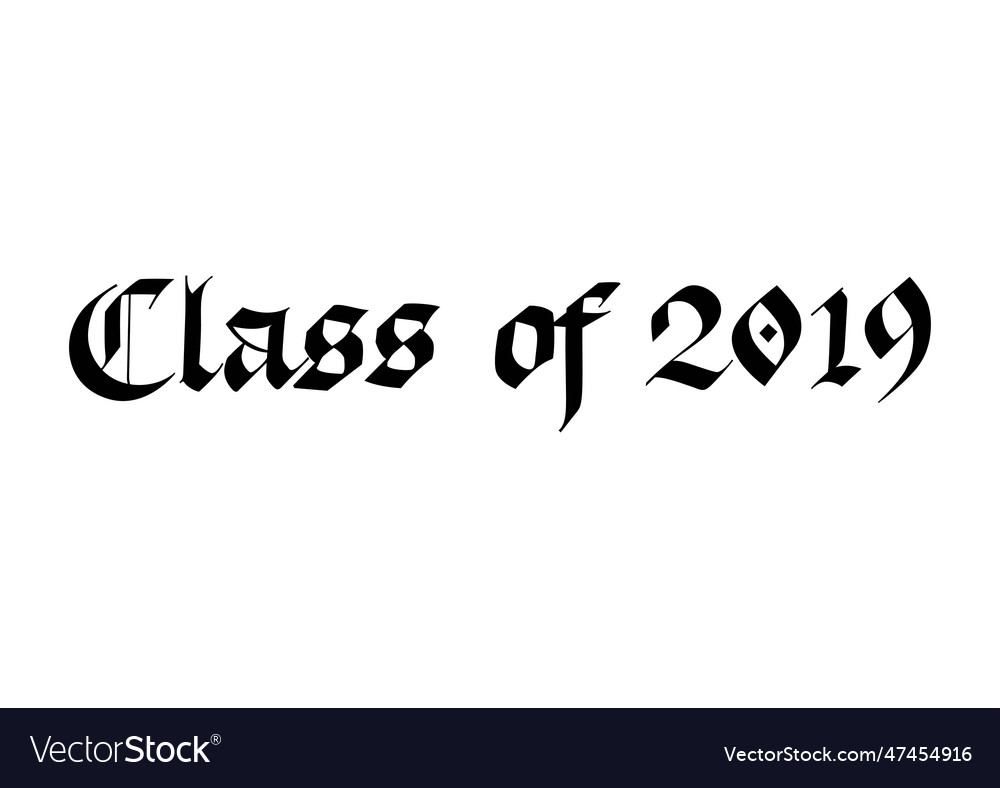 Class of 2019 lettering Royalty Free Vector Image