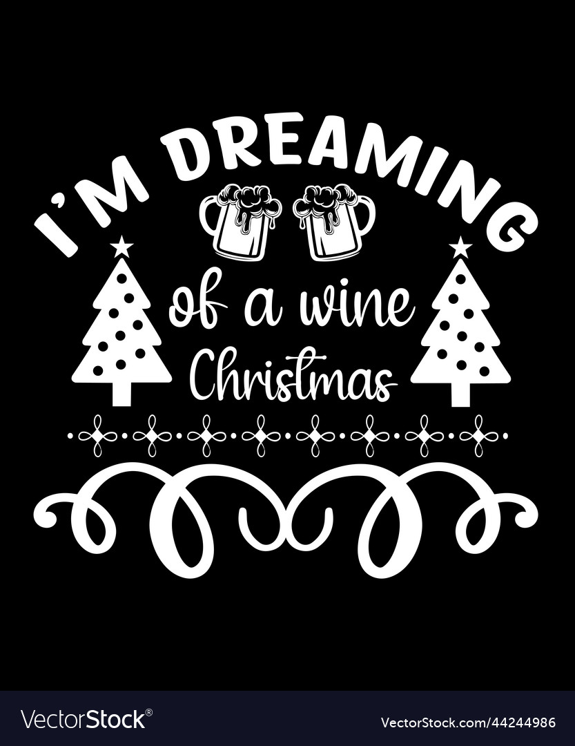 Im dreaming of a wine christmas