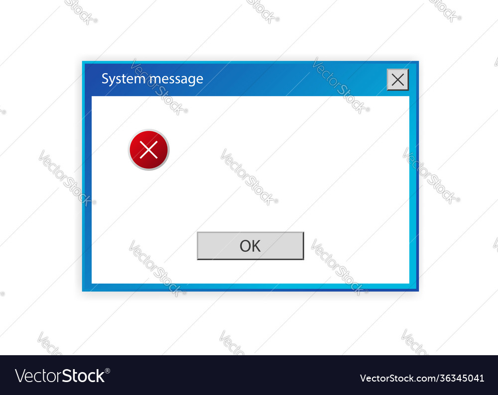 Window user interface system message template vector image Window user interface system message template